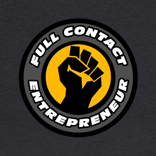 Full Contact Entrepreneur by rodney